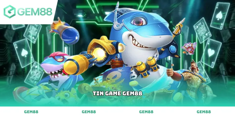 Cập nhật Tin game gem88 mới nhất cùng nhiều sự kiện khuyến mãi hấp dẫn